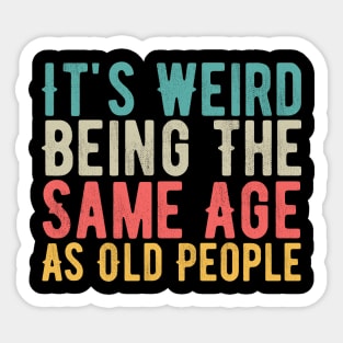 Funny Old People Quote, Vintage Grandfather  Birthday Gift idea, Sticker